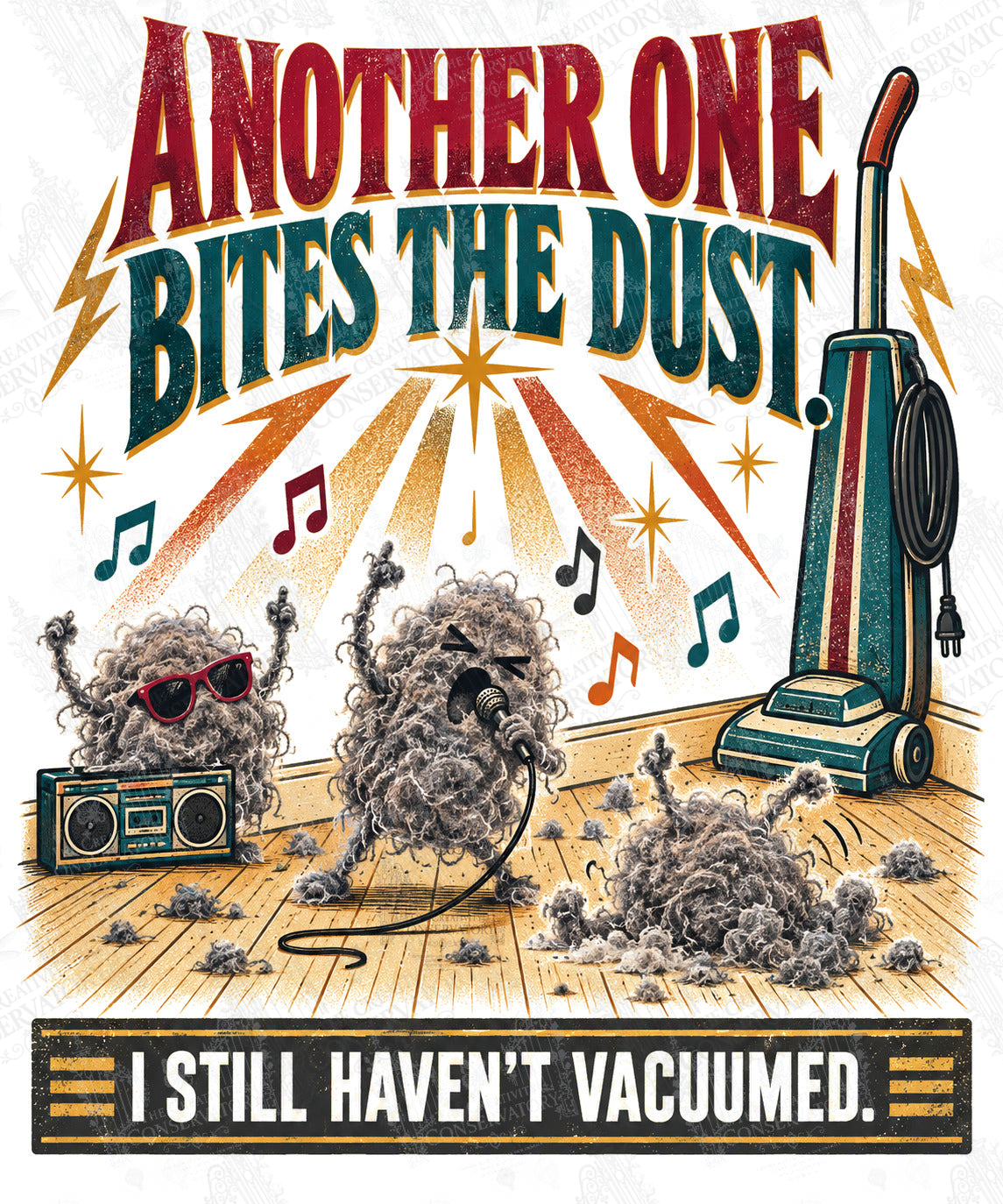 Another One Bites the Dust—I Still Haven’t Vacuumed artwork with Wondergate watermark; faint diagonal Wondergate watermark across the entire image
